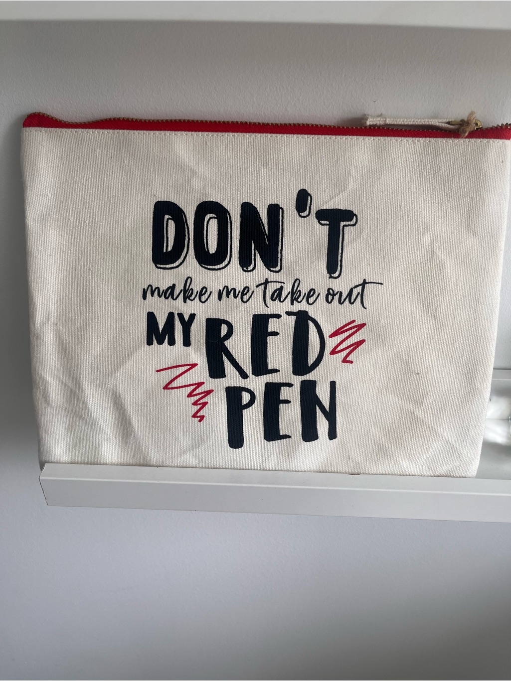 Canvas Pouch With 'Don't Make Me Take Out My Red Pen' Print - Red Accent